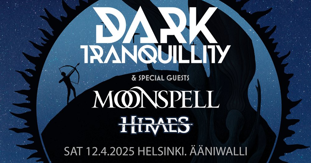 [LOPPUUNMYYTY] DARK TRANQUILLITY (SE), MOONSPELL (PT), HIRAES (DE)